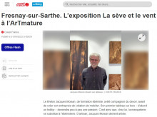 Fresnay-sur-Sarthe. L’exposition La sève et le vent à l’ArTmature de Ouest France